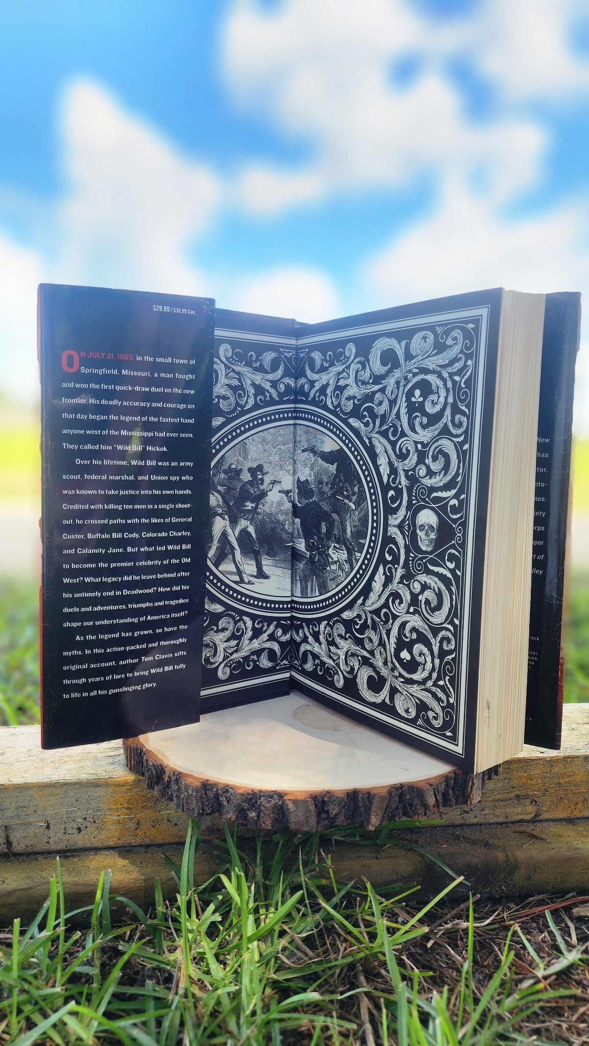 Wild Bill the True Story of the American Frontier’s First Gunfighter First Edition 2019 by Tome Clavin