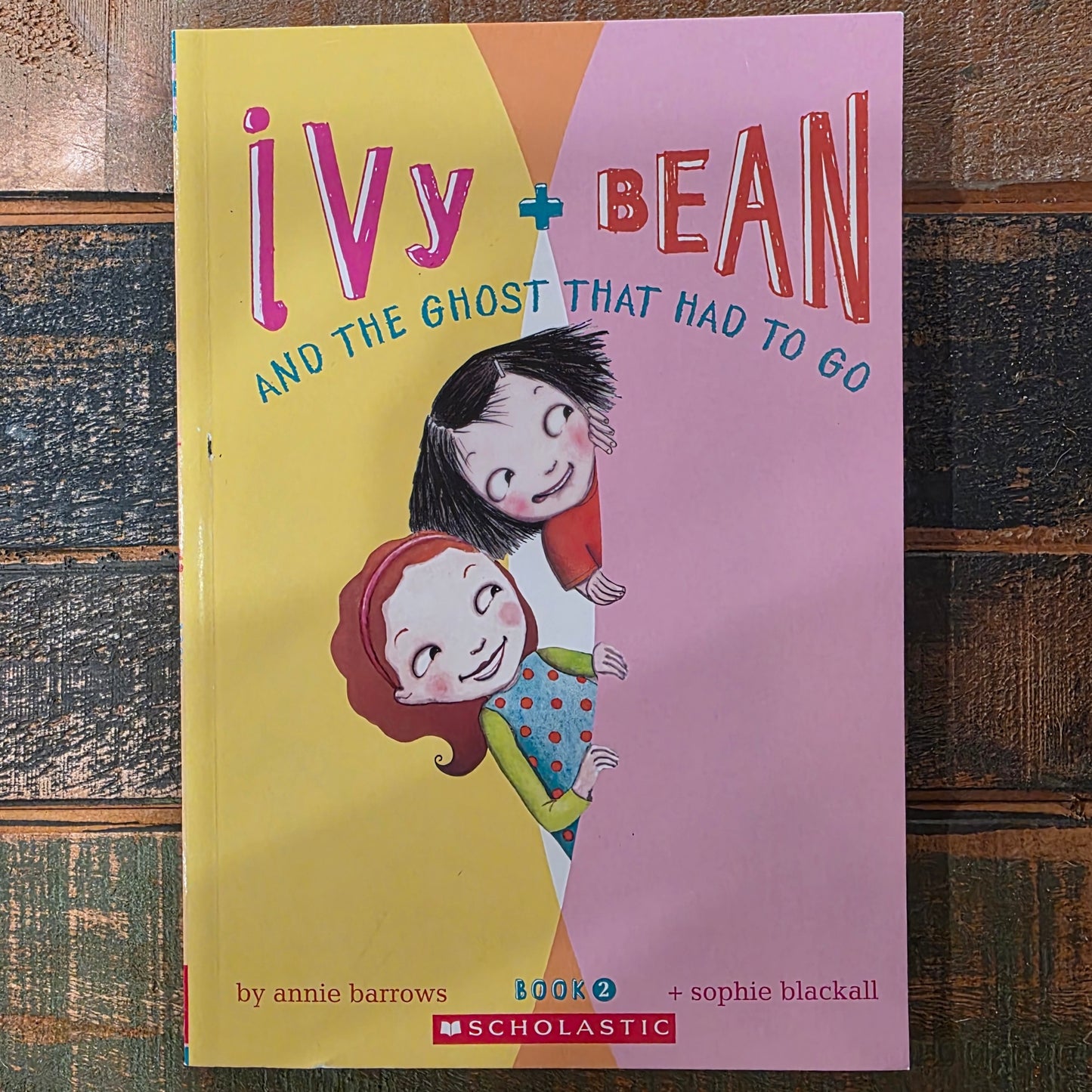 Ivy + Bean and the Ghost That Had To Go by Annie Barrow