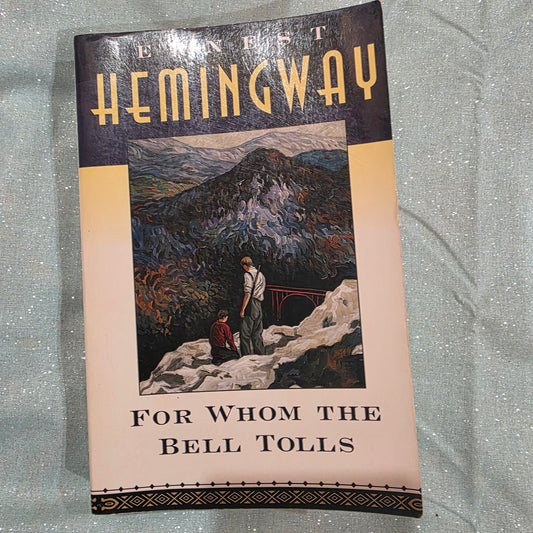 For Whom the Bell Tolls by Ernest Hemingway (First Scribner Paperback Edition 1995)