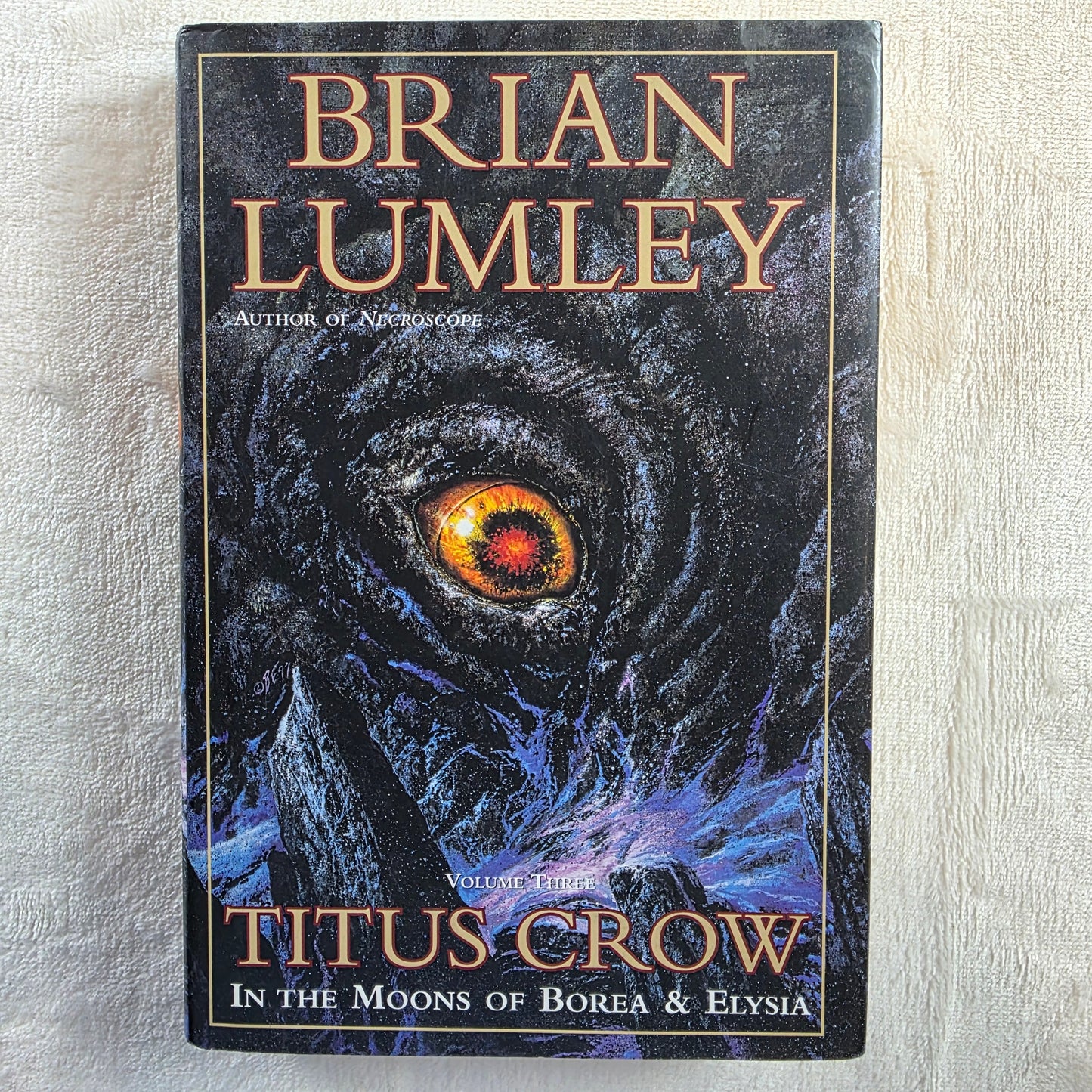 Brian Lumley Titus Crow Vol 3 In the Moons of Borea & Elysia HC 1st Tor 1997