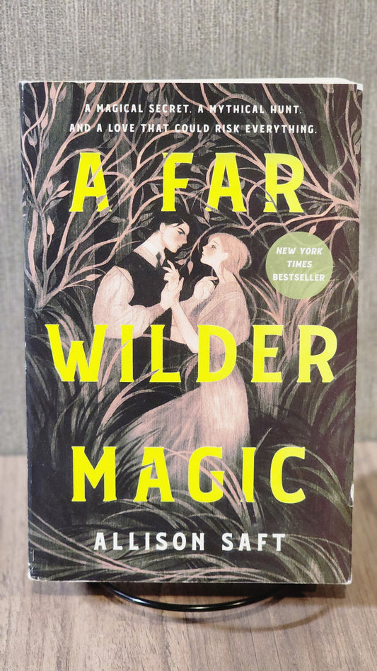 A Far Wilder Magic by Allison Saft