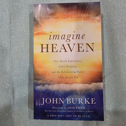 Imagine Heaven by John Burke Paperback