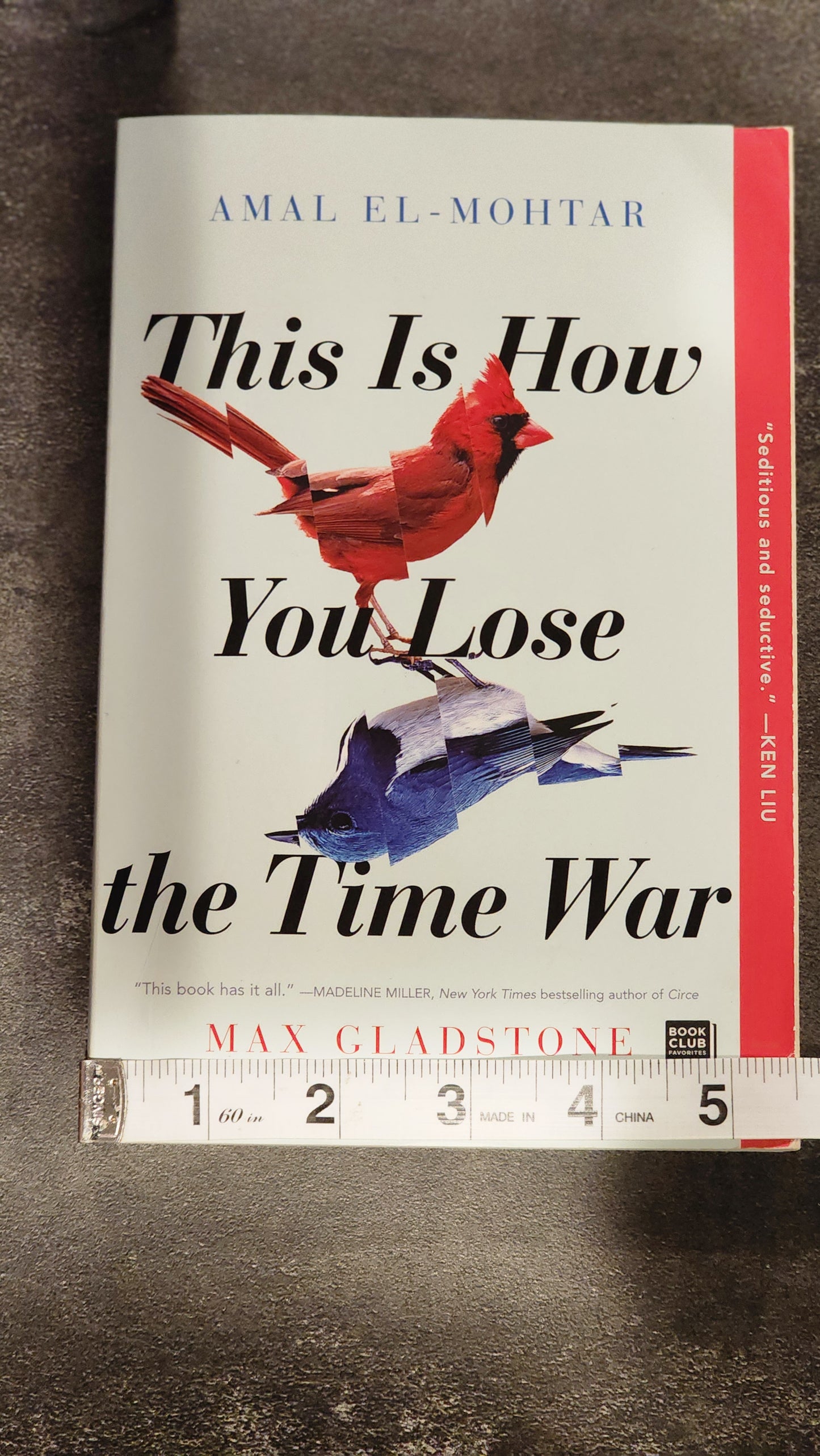 This Is How You Lose the Time War – First Edition Paperback by Amal El-Mohtar & Max Gladstone